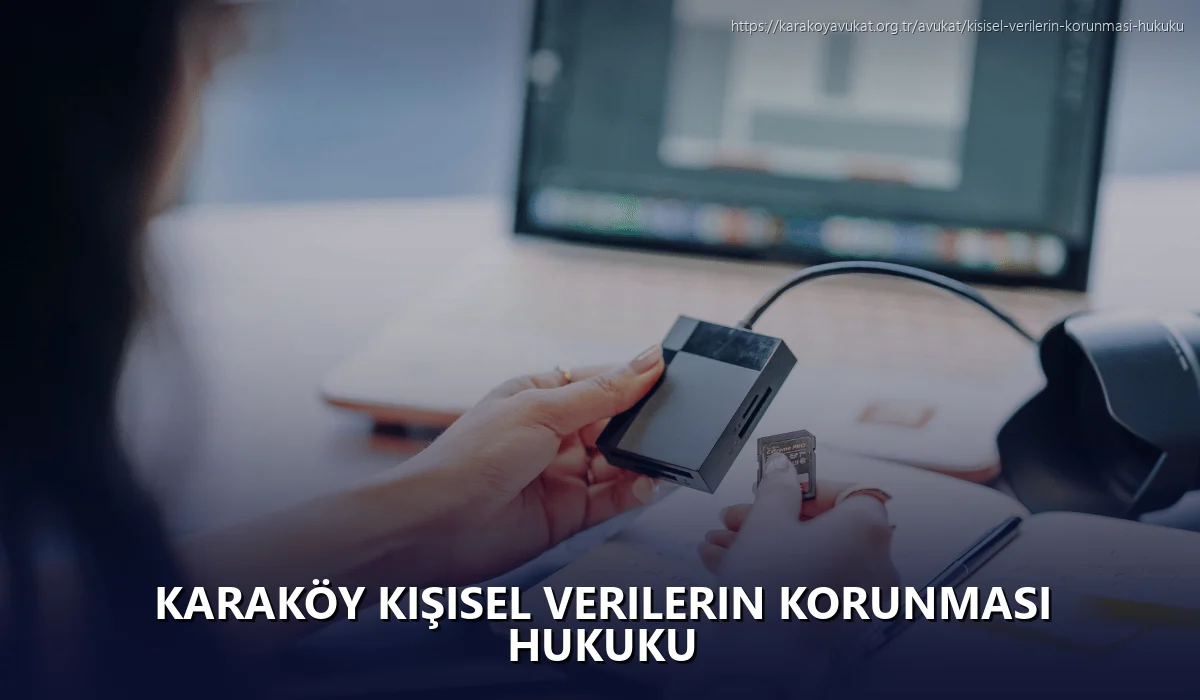 Karaköy Kişisel Verilerin Korunması Hukuku