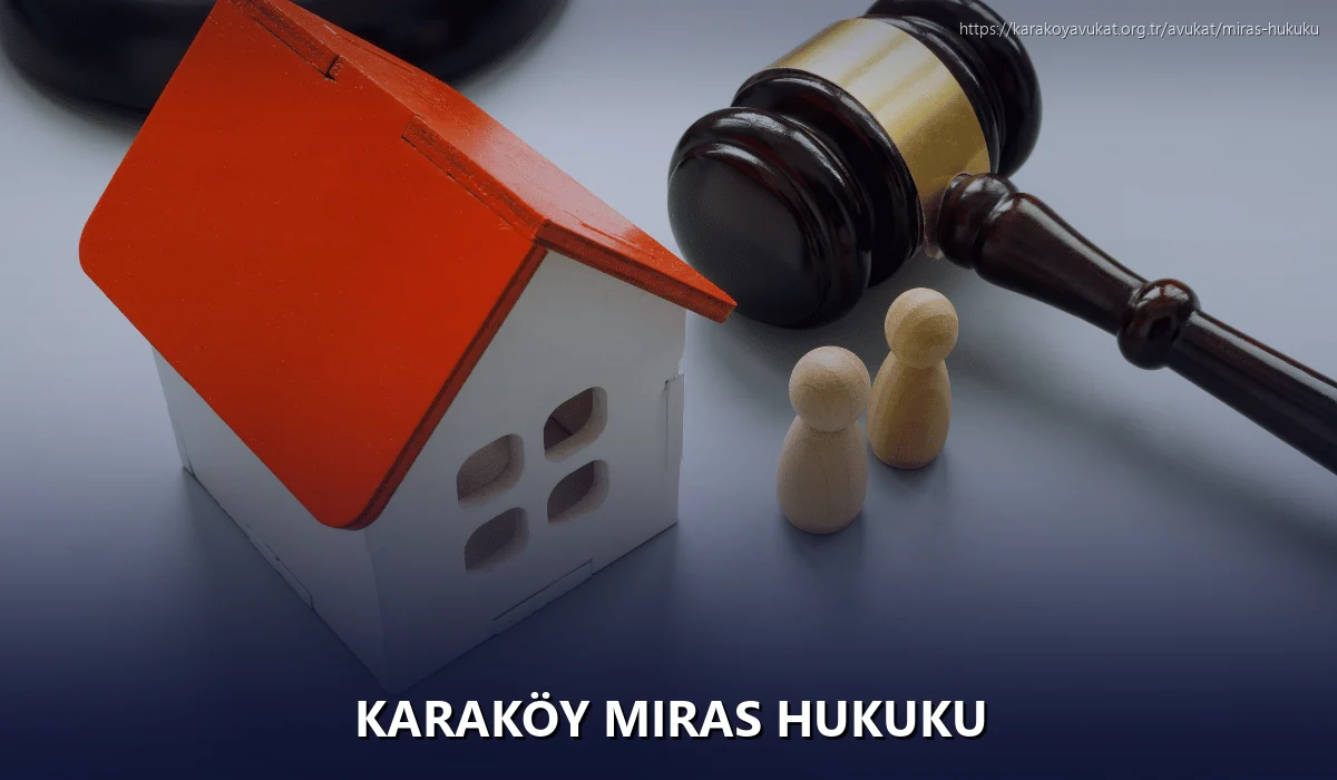 Karaköy Miras Hukuku