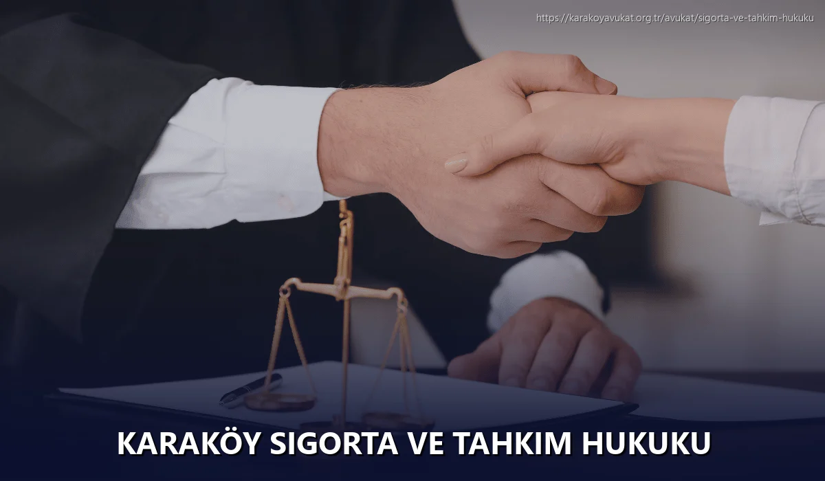Karaköy Sigorta ve Tahkim Hukuku