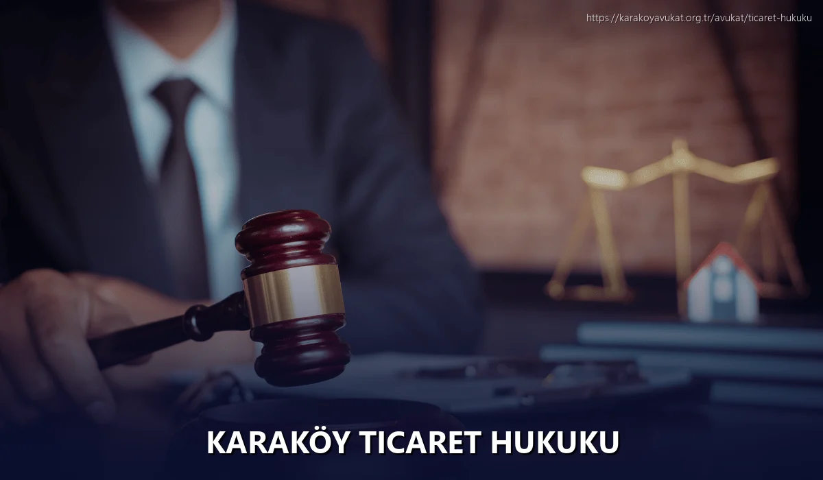 Karaköy Ticaret Hukuku